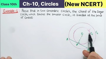 Class 10th Chapter 10 Circles Example 1 New NCERT Maths CBSE | Prove that in two concentric circles