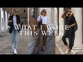 What I Wore This Week I All The Outfits