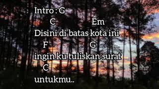 Chord Gitar "Di Sini Di Batas Kota Ini"_Tommy J Pisa