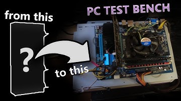PC Test Bench DIY - everyone needs to have one