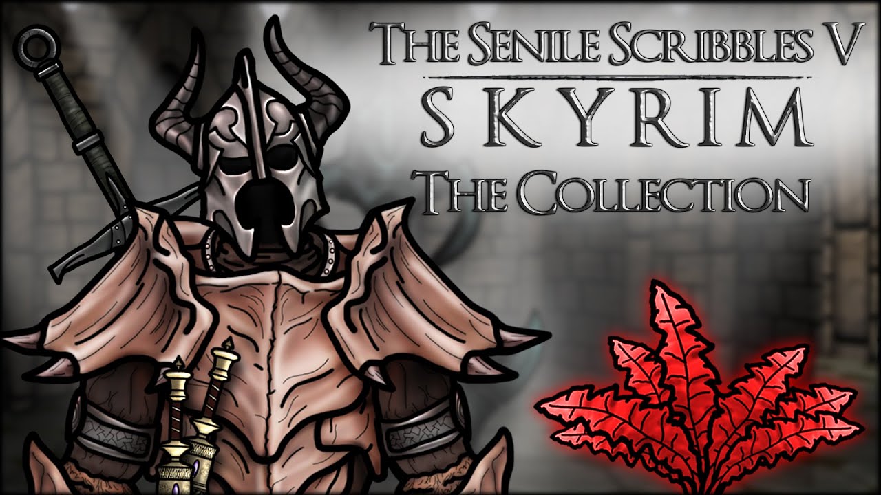 The Senile Scribbles Skyrim Parody THE COLLECTION