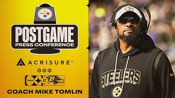 Coach Mike Tomlin Postgame Press Conference (Week 14 at Baltimore Ravens) | Pittsburgh Steelers