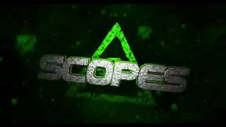 Scopes // Epic insane Intro