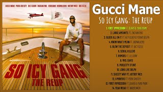 GucciMane - So Icy Gang: The ReUp (ALBUM)