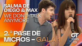 Famous “WE DON’T TALK ANYMORE” - SALMA de DIEGO y MAX|SEGUNDO PASE DE MICROS de la GALA 1 | #OT2025 Profile