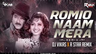 Romeo Naam Mera - DJ Vikas & R Star Remix / Anil Kapoor