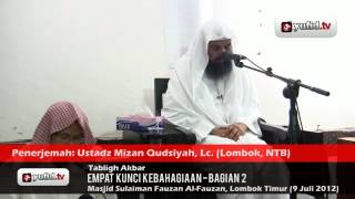 Empat Kunci Kebahagiaan (Bagian 2) - Syaikh Dr. Sulaiman Ar-Ruhaili