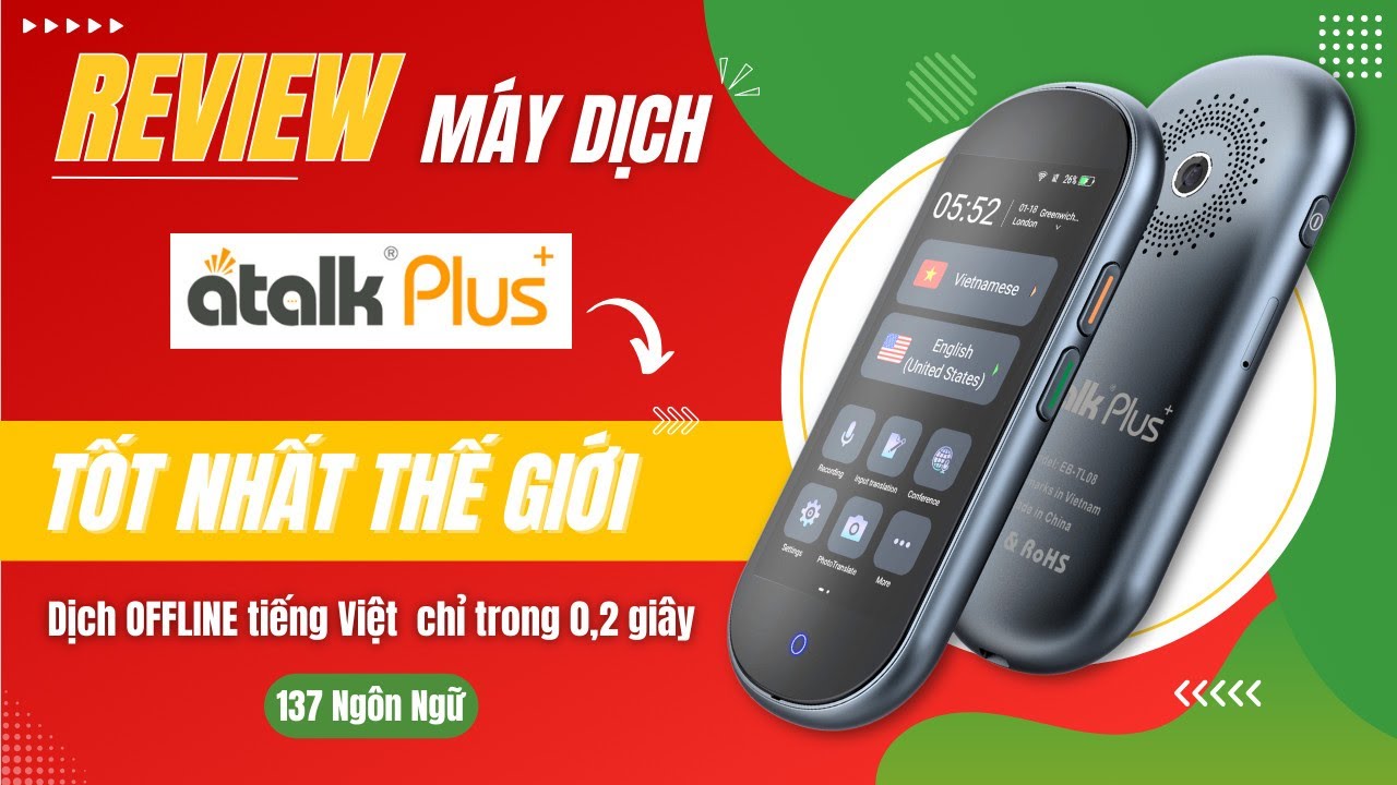Review Máy Thông Dịch Atalk Plus+ Dịch OFFLINE Tiếng Việt Tốt Nhất Thế ...