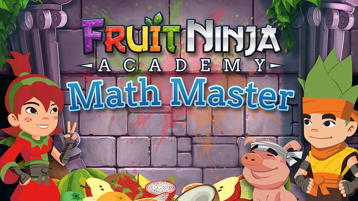 Fruit Ninja Academy: Math Master - Best App For Kids - iPhone/iPad/iPod Touch