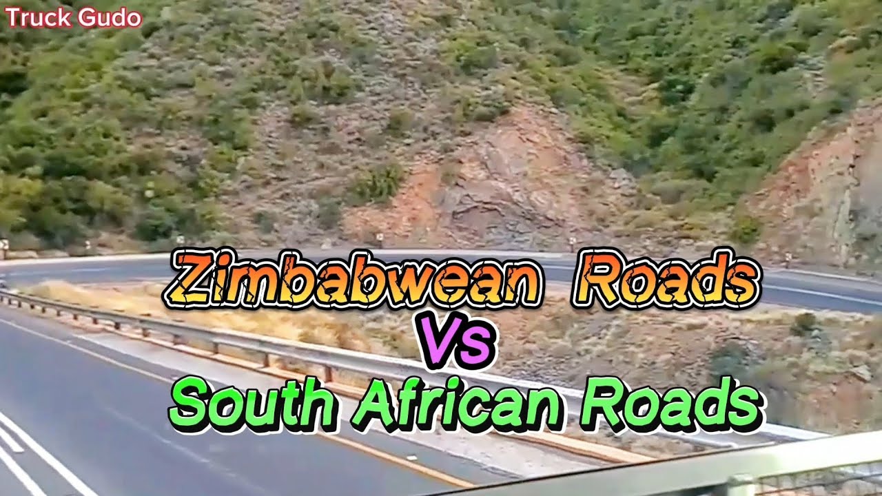 Zimbabwean Roads Vs South African Roads