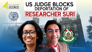 S Judge Blocks Deportation Of Researcher Suri Georgetown University 4Sides Tv English