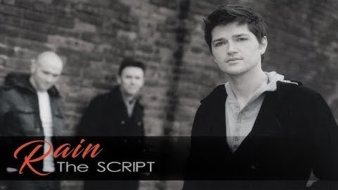 The Script - Rain (Lyrics Video)
