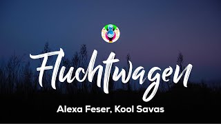 Alexa Feser, Kool Savas - Fluchtwagen (Lyrics)