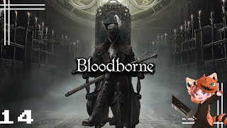 🐺⚔️ VOD - Ep 14 Yharnam, le véritable ennemie. -Bloodborne PS4 FR