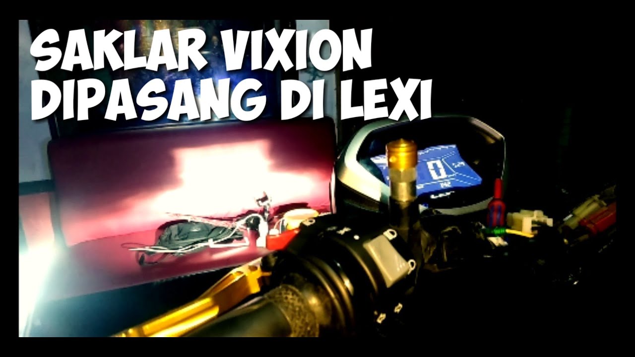 Cara mudah pasang saklar vixion ke lexi