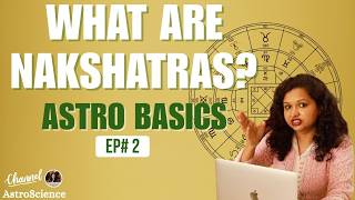 Information What Are Nakshatras Beginner's Guide Part 1 | Astro Basics Ep. 2 Guide