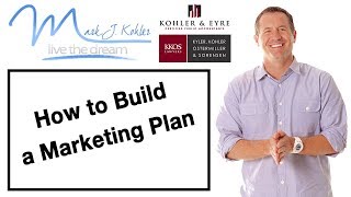 How to Build a Marketing Plan | Mark J Kohler | Tax & Legal Tip