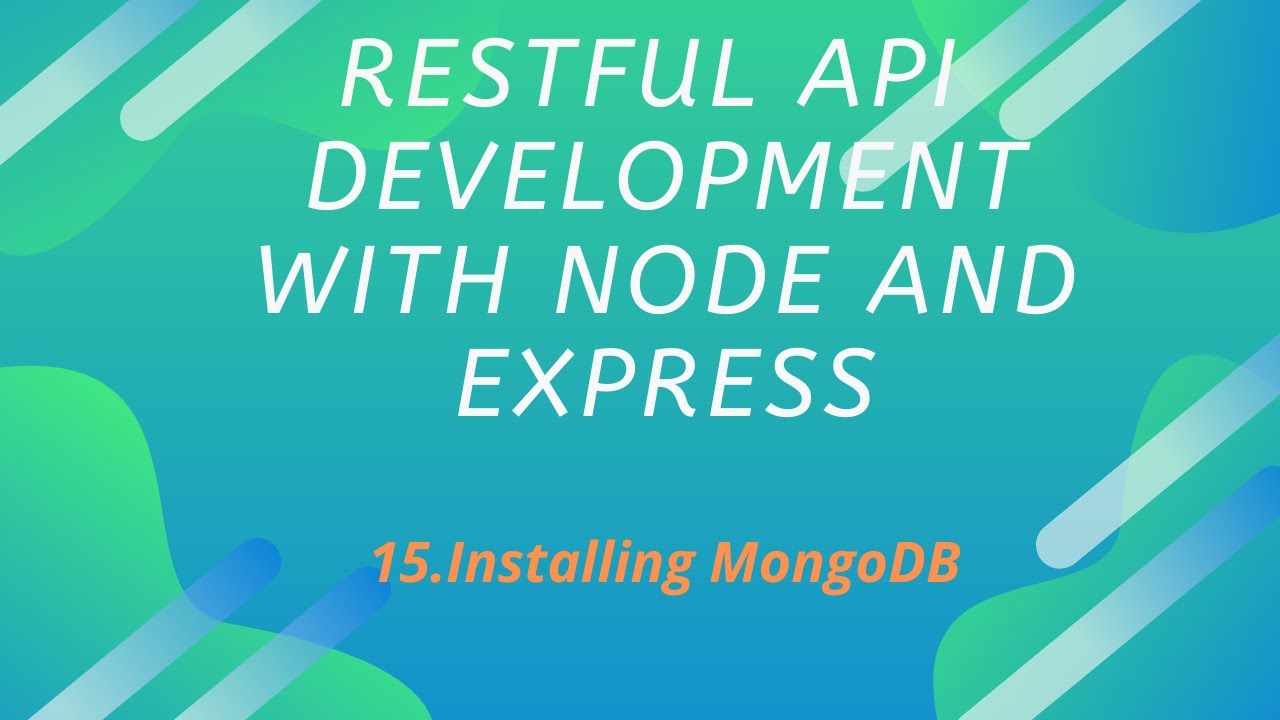 15. Installing MongoDB and Compass | REST API Development with Node.js ...