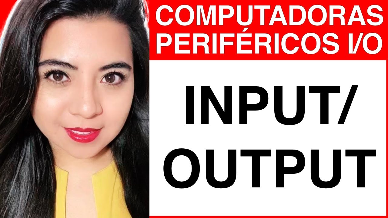 Computadoras #7 - Dispositivos PERIFÉRICOS E/S y I/O