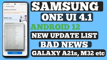 🔴New Update List: Samsung One Ui 4.1/Android 12 New Update list|Update Daley| Galaxy A21s, M32