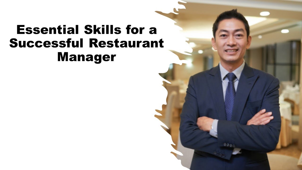 Essential Skills For A Successful Restaurant Manager what Is The Role essential-skills-for-a-successful-restaurant-manager-what-is-the-role