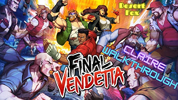 Final Vendetta - Full Game Walkthrough with Claire (PC)
