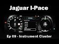 Jaguar I-Pace - Ep09 - Instrument Cluster