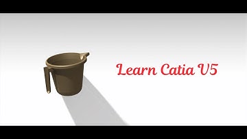 Learn Catia V5 - Water Mug or Cup in Catia | Generative Shape Design Workbench