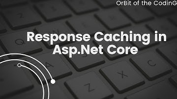 Response Caching in ASP.NET Core | Implementation response caching with example in asp.net core