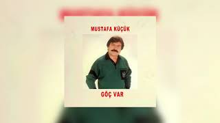 Mustafa Küçük - Göç Var