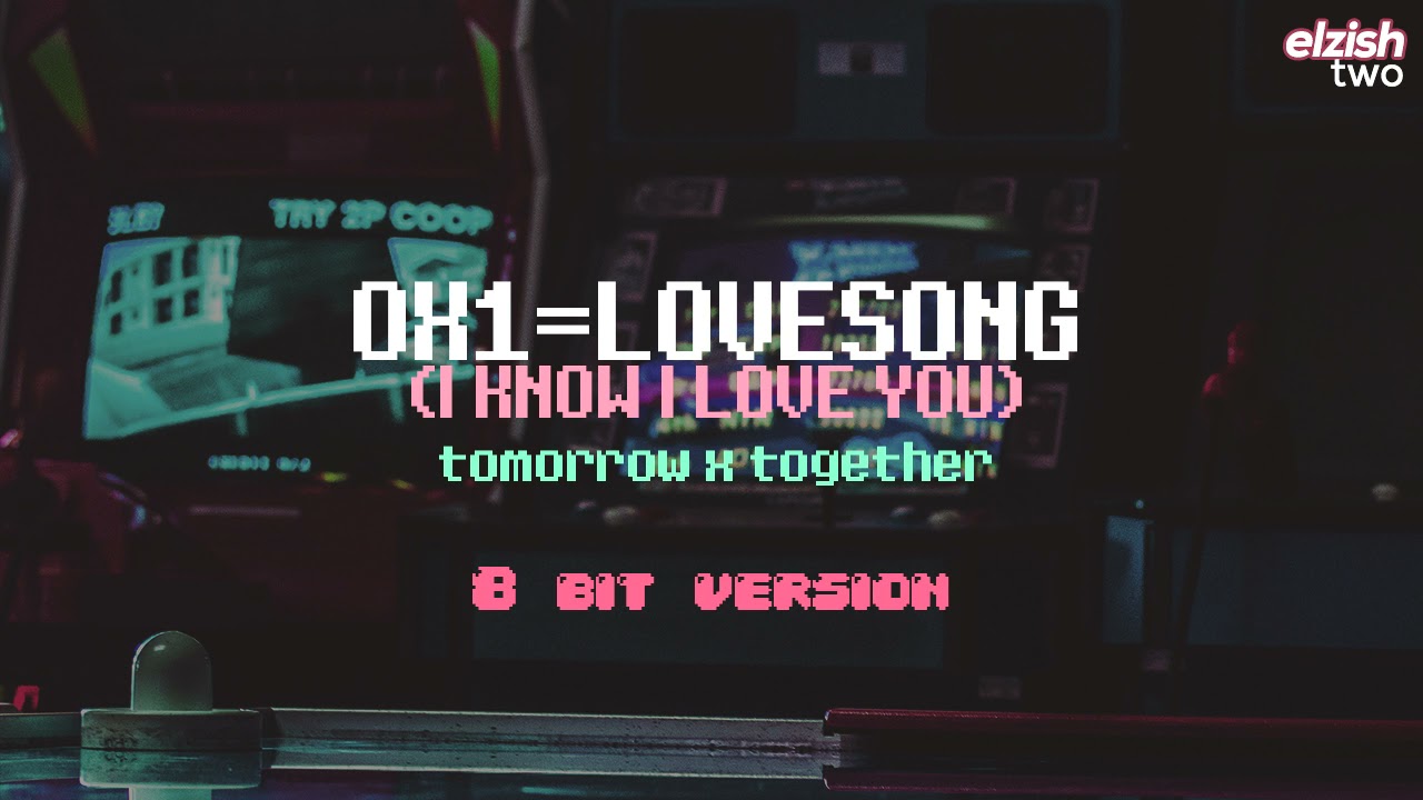 TXT - 0X1=LOVESONG (I Know I Love You) | 8 Bit Version (Video Game Style) [feat. Seori]