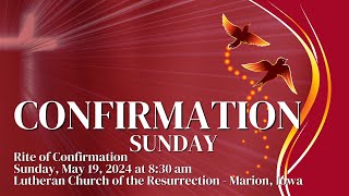 LCR Traditional Worship Service with Rite of Confirmation - May 19, 2024