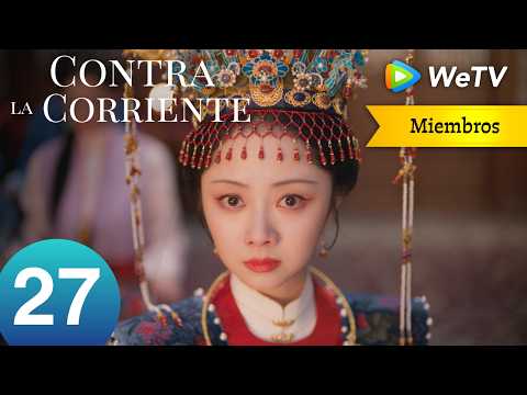 EP27 Contra la Corriente｜Una bofetada marca la noche de bodas｜Liu Xueyi y Tan Songyun