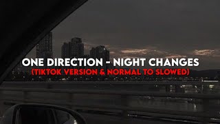 Video thumbnail of "𝑂𝑛𝑒 𝐷𝑖𝑟𝑒𝑐𝑡𝑖𝑜𝑛 - 𝑁𝑖𝑔ℎ𝑡 𝐶ℎ𝑎𝑛𝑔𝑒𝑠 (TikTok version , normal to slowed)"