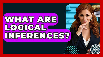 What Are Logical Inferences? - Law School Prep Hub