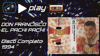 El Pachi Pachi - Don Francisco (1994)