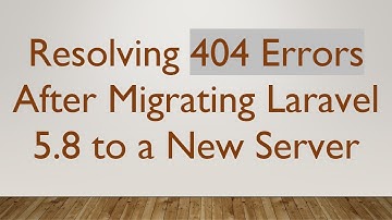Resolving 404 Errors After Migrating Laravel 5.8 to a New Server