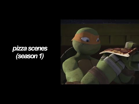 pizza scenes (season 1) I teenage mutant ninja turtles 2012