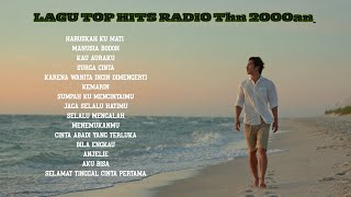 LAGU TOP HITS DIRADIO INDONESIA TAHUN 2000-AN