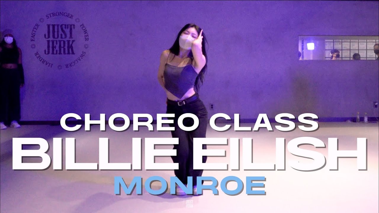MONROE CLASS | Armani White - BILLIE EILISH | @justjerkacademy ewha