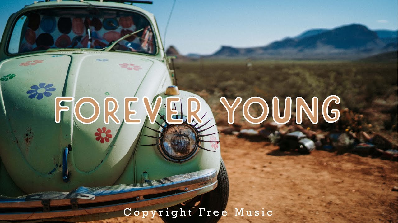 Copyright Free Music || Forever Young || CF Melody