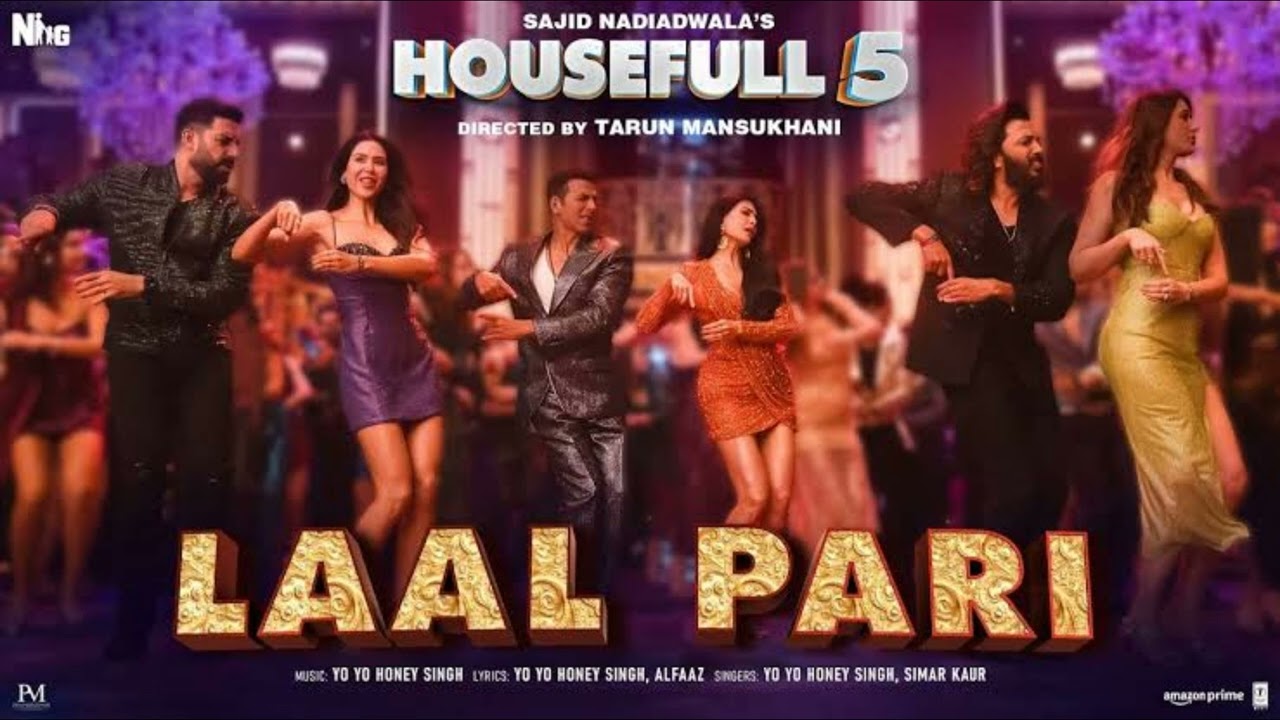 LAL PARI HOUSEFULL 5 MOVIE LATEST MP3 SONG WITH HIGH QUALITY 320KBPS 2025
