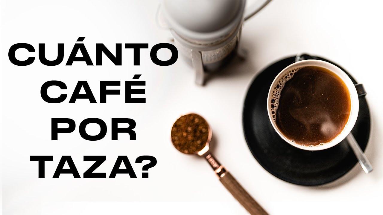 CUÁNTO CAFÉ usar POR TAZA? DOSIS y RATIO - YouTube