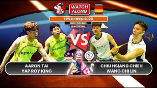 A TAI/YAP RK 🇲🇾 vs. CHIU HC/WANG CL 🇹🇼 LIVE! Hylo Open 26' (MD) QFs | Darence Watchalong