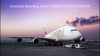 Emirates Boarding Music THREE HOURS VERSION