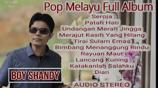 BOY SHANDY FULL ALBUM MELAYU - SEROJA