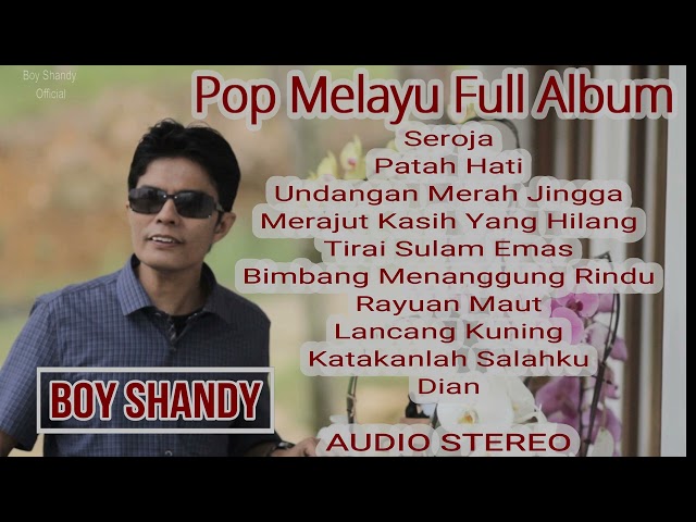 BOY SHANDY FULL ALBUM MELAYU - SEROJA class=