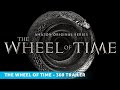 The Wheel of Time | Official Trailer 360 Experience | Amazon Original