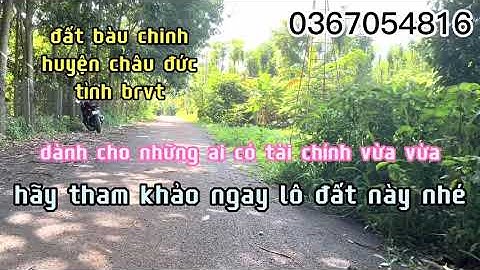 bị ngân hàng dí nên a vương cần bán đất vườn  tại xã bàu chinh- huyện châu đức - brvt để trả nợ
