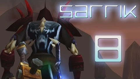 ꜱᴀʀʀɪᴋ 8 - ᴡᴏʀʟᴅ ᴏꜰ ᴡᴀʀᴄʀᴀꜰᴛ ᴄʟᴀꜱꜱɪᴄ